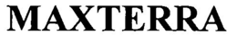 MAXTERRA trademark