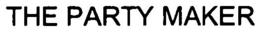 THE PARTY MAKER trademark
