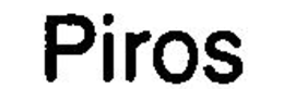 PIROS trademark