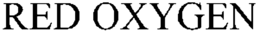 RED OXYGEN trademark