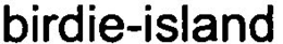 BIRDIE-ISLAND trademark