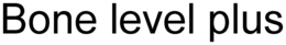BONE LEVEL PLUS trademark