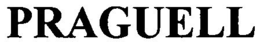 PRAGUELL trademark