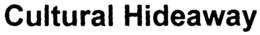 CULTURAL HIDEAWAY trademark