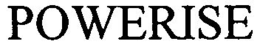 POWERISE trademark