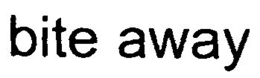 BITE AWAY trademark