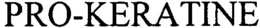 PRO-KERATINE trademark
