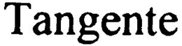 TANGENTE trademark