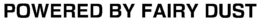 POWERED BY FAIRY DUST trademark