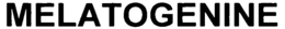 MELATOGENINE trademark