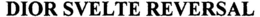 DIOR SVELTE REVERSAL trademark