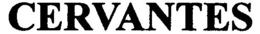 CERVANTES trademark