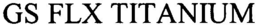 GS FLX TITANIUM trademark