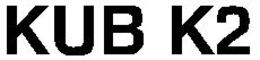 KUB K2 trademark