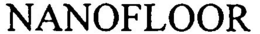 NANOFLOOR trademark