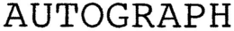 AUTOGRAPH trademark