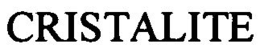 CRISTALITE trademark