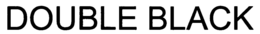 DOUBLE BLACK trademark