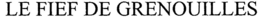 LE FIEF DE GRENOUILLES trademark