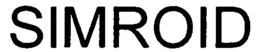 SIMROID trademark