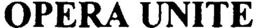 OPERA UNITE trademark