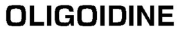 OLIGOIDINE trademark