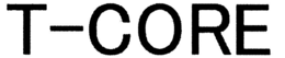 T-CORE trademark