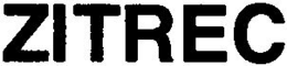 ZITREC trademark