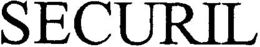 SECURIL trademark