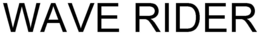 WAVE RIDER trademark