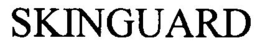 SKINGUARD trademark