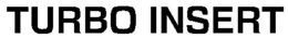 TURBO INSERT trademark