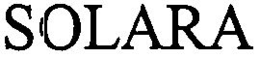 SOLARA trademark