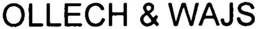 OLLECH & WAJS trademark