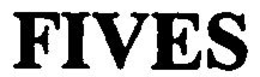 FIVES trademark