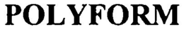 POLYFORM trademark