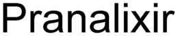 PRANALIXIR trademark
