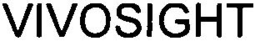 VIVOSIGHT trademark