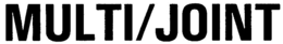 MULTI/JOINT trademark
