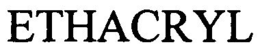 ETHACRYL trademark