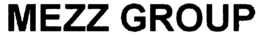 MEZZ GROUP trademark