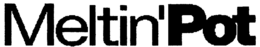MELTIN'POT trademark
