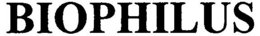 BIOPHILUS trademark