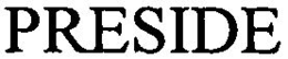 PRESIDE trademark