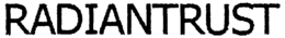 RADIANTRUST trademark