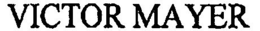 VICTOR MAYER trademark