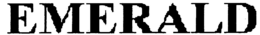 EMERALD trademark