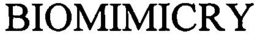 BIOMIMICRY trademark