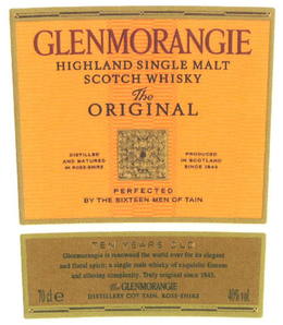 GLENMORANGIE HIGHLAND SINGLE MALT SCOTCH WHISKY THE ORIGINAL DISTILLED AND MATURED IN ROSS-SHIRE", "PRODUCED IN SCOTLAND SINCE 1843", "PERFECTED BY THE SIXTEEN MEN OF TAIN TEN YEARS OLD GLENMORANGIE IS RENOWNED THE WORLD OVER FOR ITS ELEGANT AND FLORAL SPIRIT"; "A SINGLE MALT WHISKY OF EXQUISITE FINESSE AND ALLURING COMPLEXITY". "TRULY ORIGINAL SINCE 1843". THE GLENMORANGIE" "DISTILLERY COY TAIN", "ROSS-SHIRE" "40% VOL." "70 CLE trademark