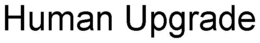 HUMAN UPGRADE trademark